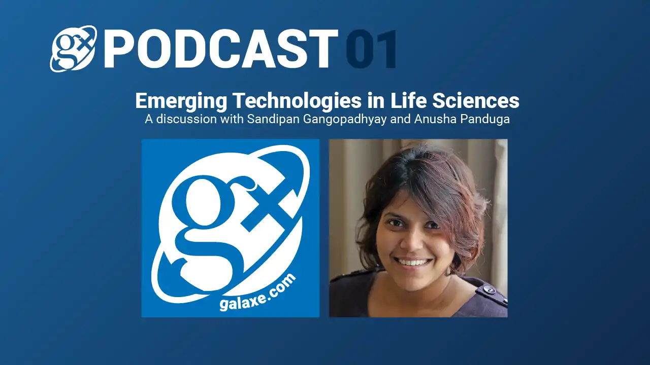 Gx Podcast 01: Emerging Technologies in Life Sciences
